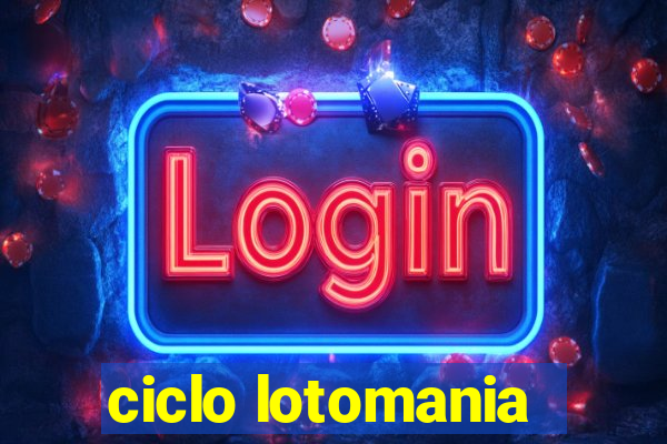 ciclo lotomania